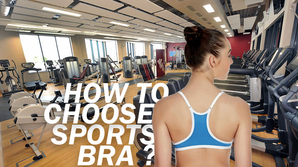 How to choose sports bra according to your Comfort?